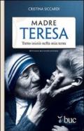 Madre Teresa. Tutto iniziò nella mia terra