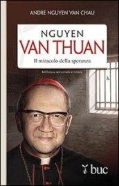 Nguyen Van Thuan. Il miracolo della speranza