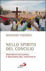 Nello spirito del Concilio. Movimenti ecclesiali e recezione del Vaticano II