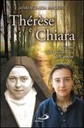 Thérèse e Chiara. Insieme sulla piccola via dell'amore