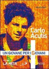 Carlo Acutis. Un giovane per i giovani. 1.La meta