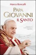 Papa Giovanni. Il santo