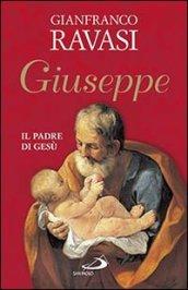 Giuseppe. Il padre di Gesù