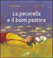 La pecorella e il buon pastore. Ediz. illustrata