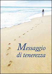 Messaggio di tenerezza