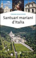 Santuari mariani d'Italia. Accoglienza e spiritualità