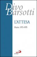 L'attesa. Diario: 1973-1975