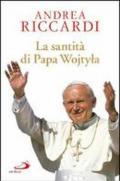 La santità di papa Wojtyla