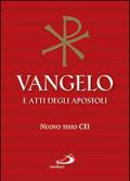 Vangelo e atti degli apostoli. Nuovo testo CEI