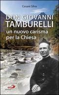 Don Giovanni Tamburelli. Un nuovo carisma per la chiesa