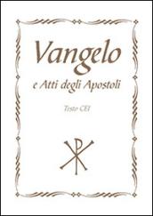 Vangelo e Atti degli Apostoli