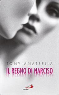 Il regno di Narciso. Una società a rischio di fronte alla differenza sessuale negata