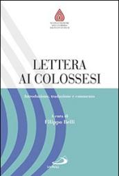 Lettera ai Colossesi. Introduzione, traduzione e commento