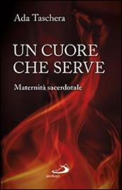 Un cuore che serve. Maternità sacerdotale