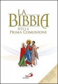 La Bibbia della Prima Comunione. Ediz. speciale