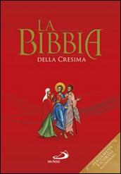 La Bibbia della cresima. Ediz. speciale