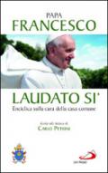 Laudato si'. Enciclica sulla cura della casa comune. Guida alla lettura di Carlo Petrini.