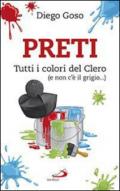 Preti. Tutti i colori del Clero (e non c'è il grigio...)