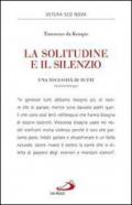 La solitudine e il silenzio. Una necessità di tutti