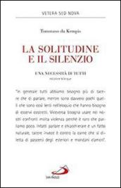 La solitudine e il silenzio. Una necessità di tutti