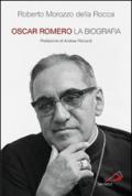 Oscar Romero. La biografia