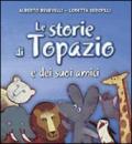 Le storie di Topazio e dei suoi amici