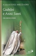 Giubilei e Anni santi. Storia, significato e devozioni