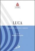 Luca. Introduzione, traduzione e commento