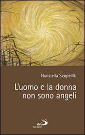 L'uomo e la donna non sono angeli