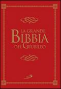 La grande Bibbia del Giubileo