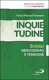 Inquietudine. Sciogli nervosismo e tensione