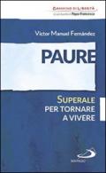 Paure. Superale per tornare a vivere