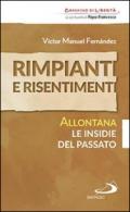 Rimpianti e risentimenti. Allontana le insidie del passato