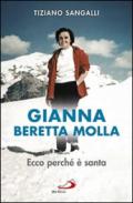 Gianna Beretta Molla. Ecco perché è santa