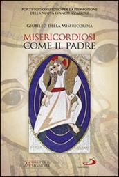 Misericordiosi come il Padre (Lc 6,36). 24 ore per il Signore