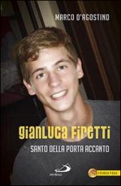 Gianluca Firetti. Santo della porta accanto