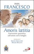 Amoris laetitia. Esortazione apostolica sull'amore nella famiglia. Introduzione di Chiara Giaccardi e Mauro Magatti