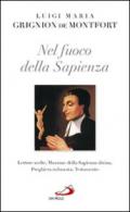 Nel fuoco della sapienza. Lettere scelte, Massime della Sapienza divina, preghiera infuocata, Testamento