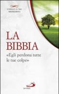 La Bibbia. «Egli perdona tutte le tue colpe»