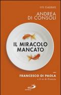 Il miracolo mancato. Francesco di Paola e il Re di Francia