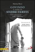 Govindo. Il dono di Madre Teresa