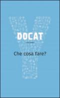 Docat. Che cosa fare? La dottrina sociale della Chiesa