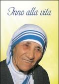 Inno alla vita. Iscrizione trovata sul muro della Casa dei Bambini di Madre Teresa a Calcutta