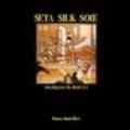 Seta : Silk : Soie