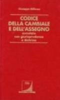 Codice della cambiale e dell'assegno annotato con giurisprudenza e dottrina