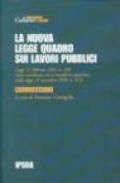 La nuova legge quadro sui lavori pubblici. Commentario