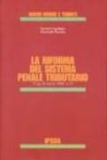 La riforma del sistema sanzionatorio penale tributario