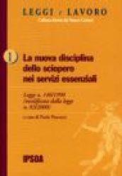 La nuova disciplina dello sciopero nei servizi pubblici essenziali