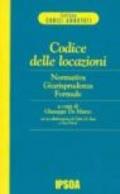 Codice delle locazioni. Normativa, giurisprudenza