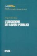 L'esecuzione dei lavori pubblici